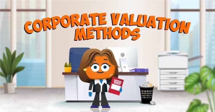 Corporate Valuation Methods