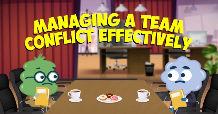 Managing a Team Conflict Effectively