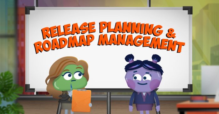 Release Planning and Roadmap Management