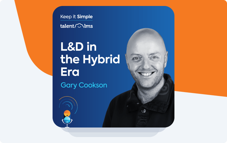 Keep it simple podcast episode: L&D in the Hybrid Era